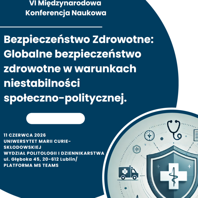 11.06.2026 r. – VI Międzynarodowa Konferencja Naukowa „Bezpieczeństwo Zdrowotne 2026” w Lublinie